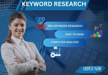 I will do perfect Keyword Research and Computer Analysis with google ranking.
