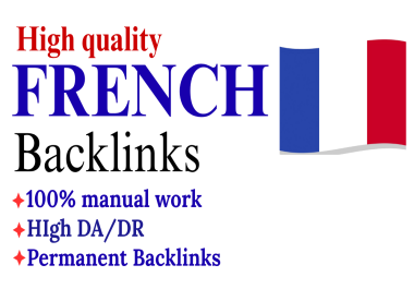 I will create 30 powerful French Do Follow Backlinks from High Authority France Sites