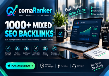 Build 1000+ High Quality Mixed SEO Backlinks for Website Growth