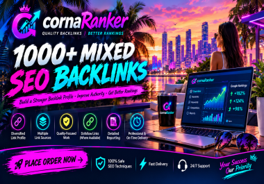 Build 1000+ High Quality Mixed SEO Backlinks for Website Growth