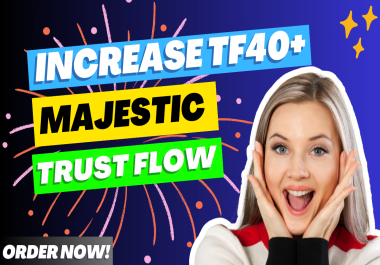 I will increase domain tf 40 plus today powerful links