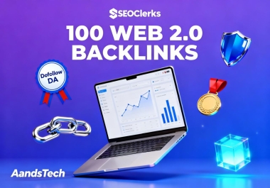 Promote 100 Manual Web 2.0 Backlinks from High DA Platforms - White Hat Link Building