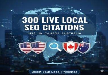I will do 300 Live local SEO citations,  USA,  UK,  Canada,  Australia