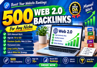 I will create 500 high quality manual web 2.0 backlinks for any niche