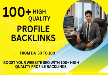 100+ High Quality Profile Backlinks for Boost Your Website SEO