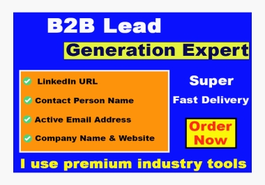 I can offer B2B Lead Generation and create a Validate email