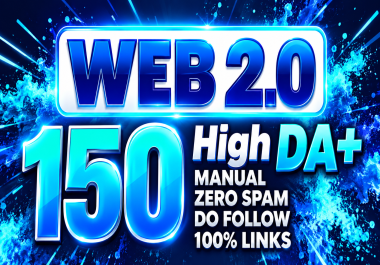 I Will Create 150 SEO Web 2.0 Backlinks to Boost Your Rankings