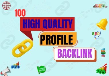 100 High Quality Profile Backlinks for SEO Ranking