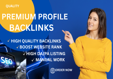 I will provide a manual high DA dofollow profile backlinks