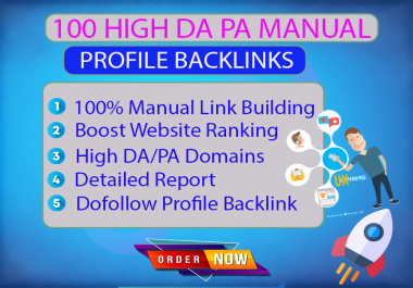 100 High DA PA Manual Profile Backlinks to Boost Website Ranking