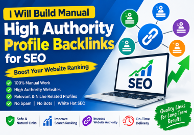 I Will Build Manual High Authority Profile Backlinks for SEO