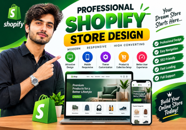 Build a Professional Shopify Store Designed for Growth & Better User Experience