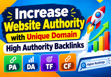 Increase Website Authority with 120 Unique Domain Backlinks PA DA TF CF