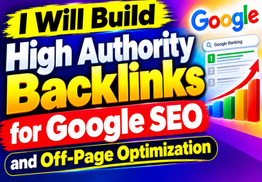 I Will Build High Authority Backlinks for Google SEO and Off-Page Optimization