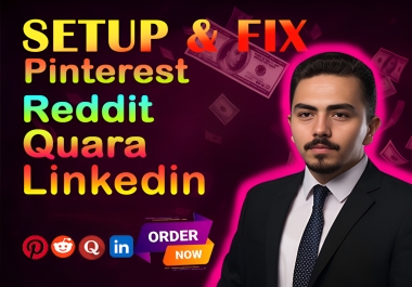 I will setup and fix Quora,  LinkedIn,  and Reddit profiles professionally
