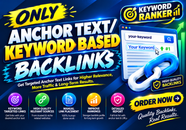Get Expertly Crafted Only Anchor Text/Keyword Based Backlinks to Boost Your SEO Rankings