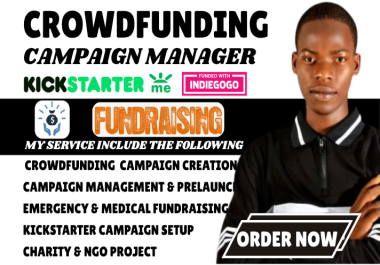 I will be your crowdfunding campaign expert for kickstarter indiegogo gofundme
