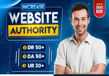 Rank Higher with Safe and Permanent DA 50+ DR 50 & UR 30+ Authority Backlink Service