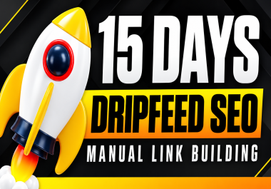 Powerful 15 Day Drip-Feed SEO Backlinks Designed for Stable Rankings