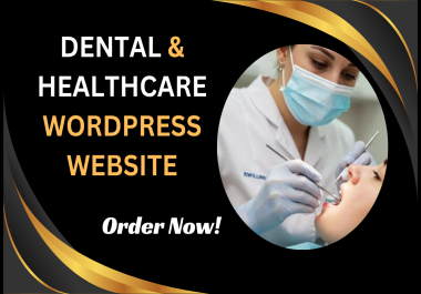 I will make medical,  healthcare,  dental website in the WordPress