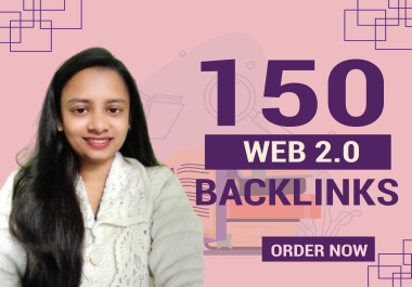 I Will Create 150 High Quality Web 2.0 Links with Manual Content