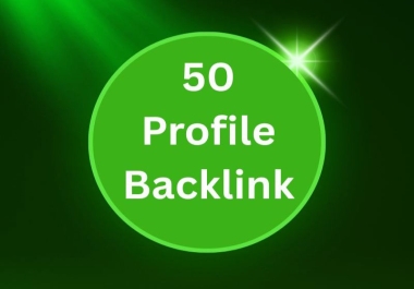 I will build 50 trusted profile backlinks for long term ranking