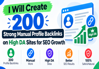 I Will Create 200 Strong Manual Profile Backlinks on High DA Sites for SEO Growth