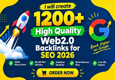 I will create 1200+ High Quality Web2.0 Backlinks for SEO 2026
