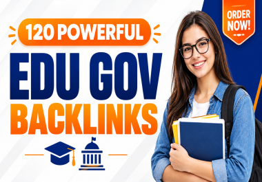 Get Powerful 120 EDU GOV Backlinks for Website SEO