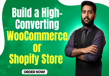 Build a High-Converting WooCommerce or Shopify Store