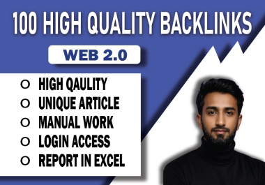 I Will Create 100 High Quality Dofollow Backlinks,  Web 2.0,  100 Manually
