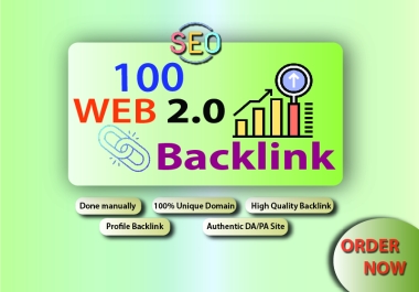 100 Top-tier DA Web 2.0 Backlink for Higher Organic Ranking