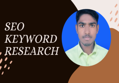 I will do the most professional seo keyword research