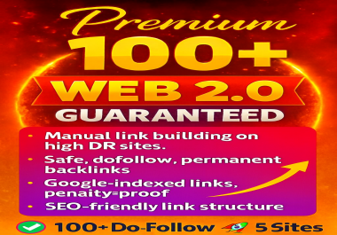 Safe 100+ High DA Web 2.0 Dofollow Backlinks or custom orders