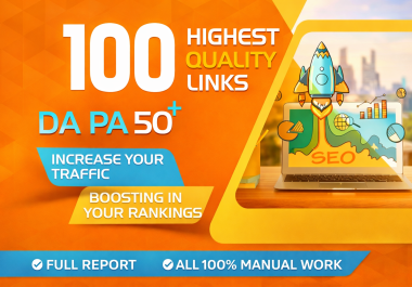 100 High-Quality SEO Backlinks DA PA 50+ - Increase Traffic & Boost Rankings