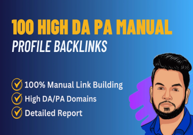 I will do 100 manual high domain authority profile backlinks