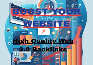 Will Build 100 Powerful Web 2.0 Backlinks to Boost Your Website