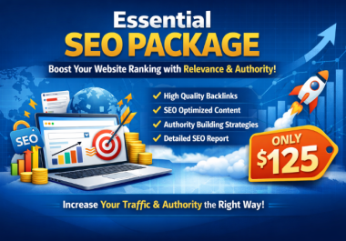 Essential SEO Package to Improve Your Website Ranking with Relevance & Authority Backlinks