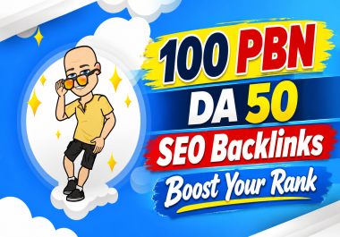 100 PBN DA 50 SEO Backlinks Boost Your Rank