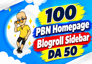 100 PBN Homepage Blogroll Sidebar DA 50
