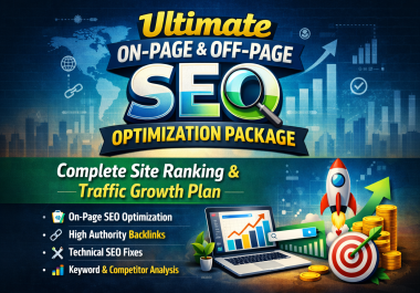 Ultimate On-Page & Off-Page SEO Optimization Package - Complete Site Ranking & Traffic Growth Plan