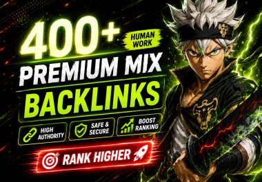 400+ Premium White Hat Link Building High Authority Mix Backlinks to Increase Ranking