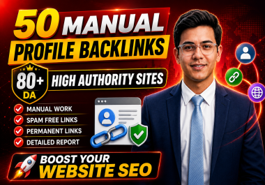 I Will Create 50 Manual Profile Backlinks On 80+ DA High Authority Sites