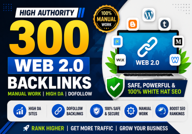 Boost Rankings With 300 Web 2.0 Dofollow Backlinks Manual White Hat SEO Link Building