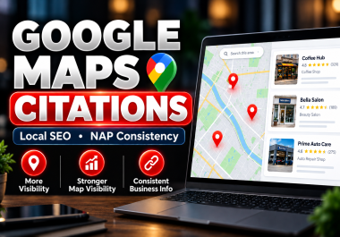 I Will Create Google Maps Citations to Boost Local Business Visibility