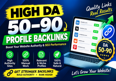I Will Create High DA 50+ Profile Backlinks Manually for Your Website