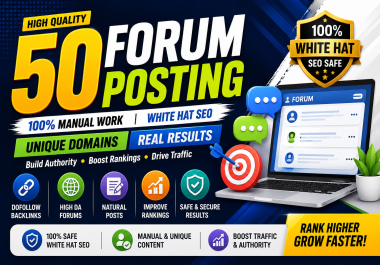 Get 50 Manual Forum Posting Backlinks for Better Rankings