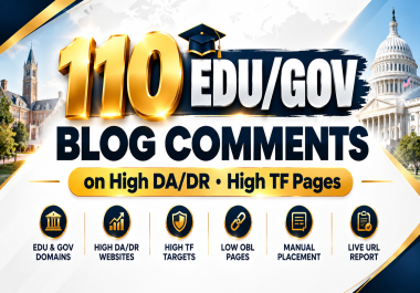 Get 110 Manual EDU & GOV Dofollow Blog Comment Backlinks on High DA/DR,  TF & Low OBL Index Pages