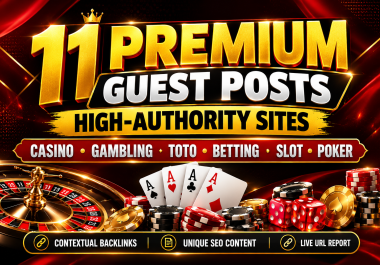 Publish 11 Premium Guest Posts on High-Authority Casino,  Gambling,  Toto,  Betting,  Slot & Poker Sites