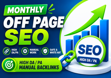 I Will Provide Monthly 999 Off Page SEO Service with High Quality Manual Backlinks